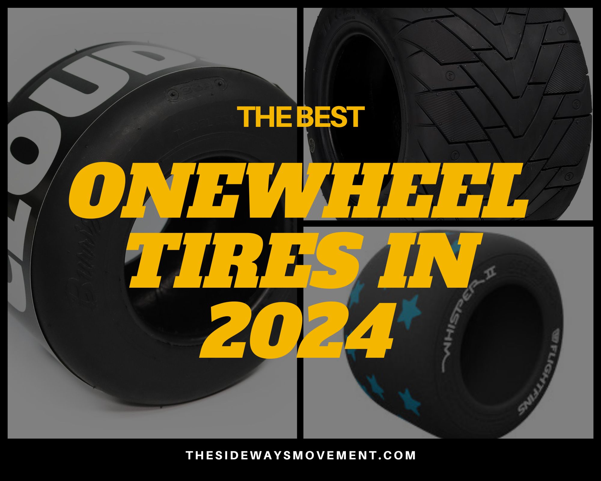 The Best Onewheel Tires in 2024 - The Sideways Movement